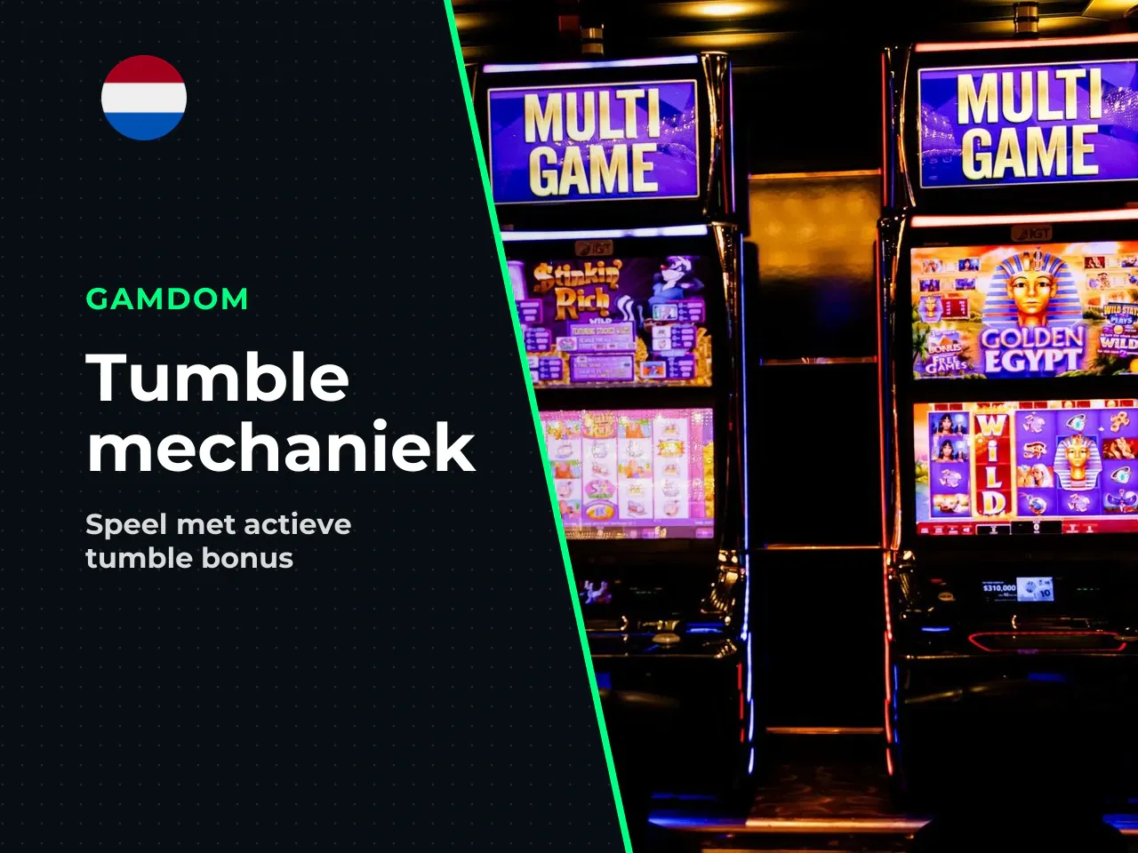 Tumble-mechaniek en extra winsten. De Tumble-mechaniek