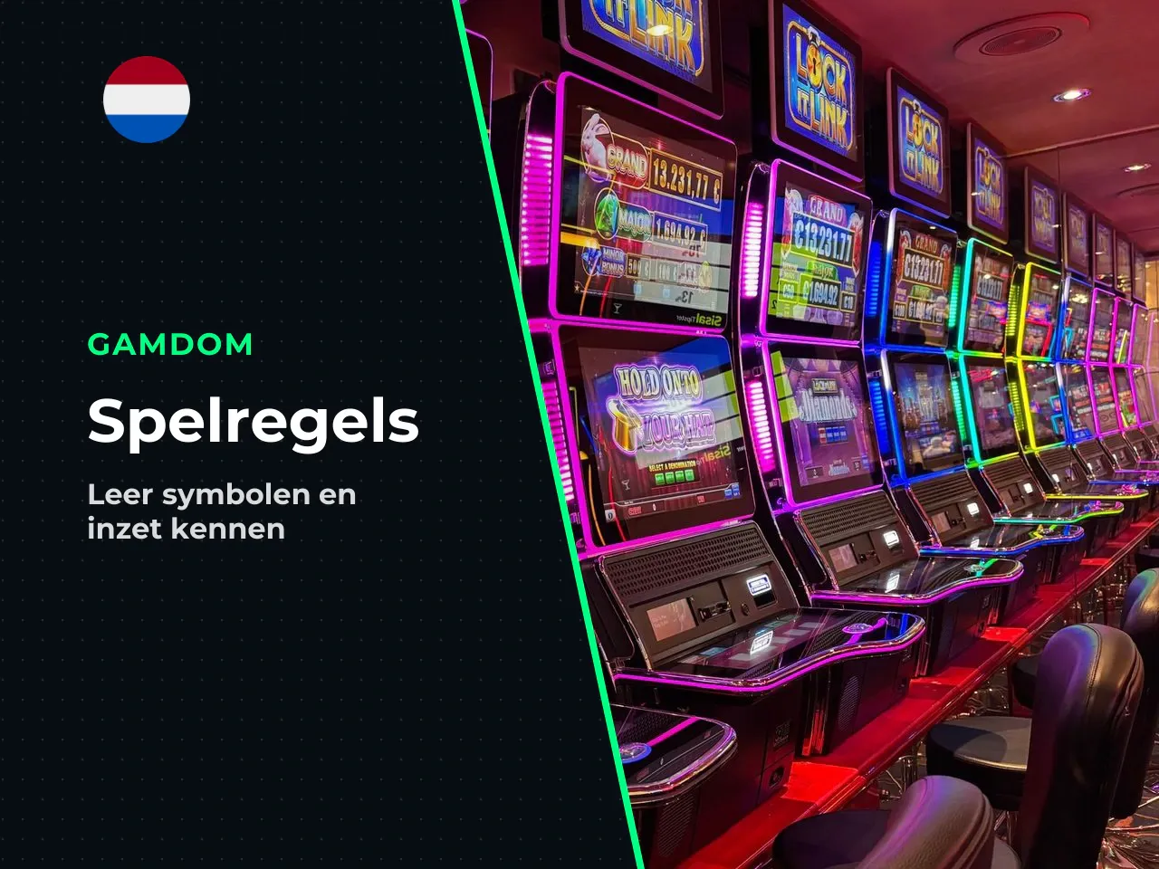 Symbolen, inzet en speelveld. Het speelveld