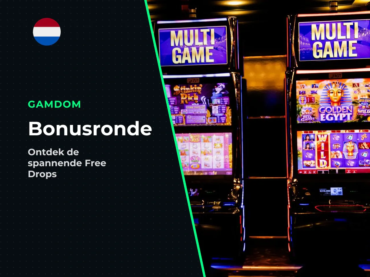 Free Drops en het bonusspel. Het
