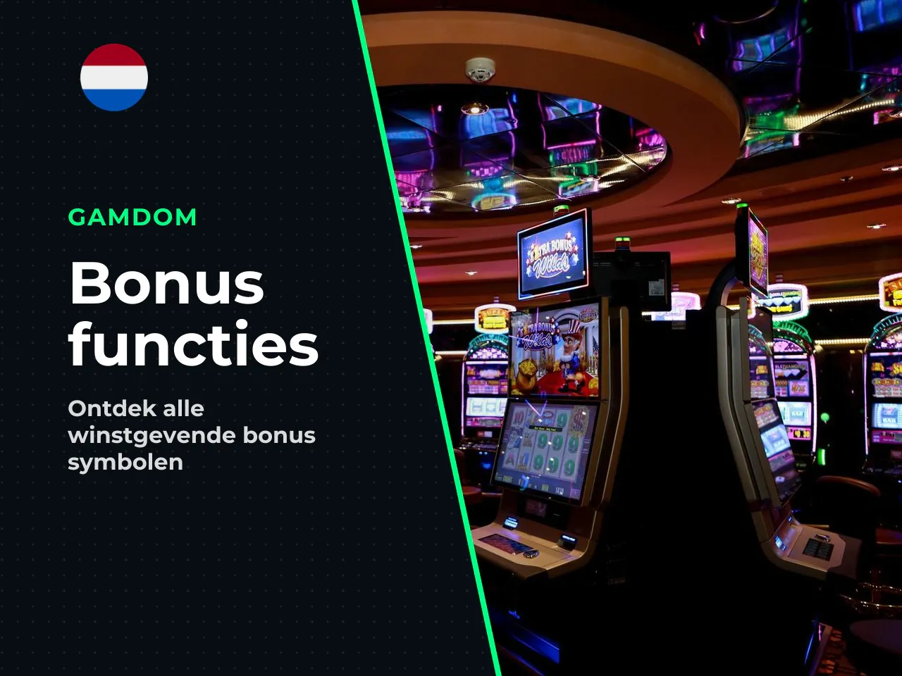 Naast de reguliere symbolen bevat het